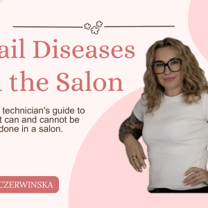 Nail Diseases in the Salon